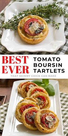 the best ever tomato bourssin tartles on a white plate with text overlay