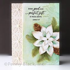 a card with a white flower and pine cones on the front, saying every good and perfect is from above