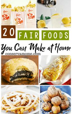 some food and drinks are featured in this collage with the words 20 fair foods you can make at home