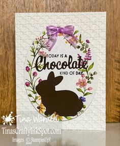 a card with a bunny on it and the words today is a chocolate kind of day