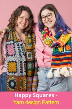 two women standing next to each other in front of a pink background with the words happy squares yarn design pattern