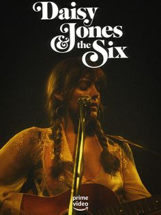 the poster for daisy jones and the six