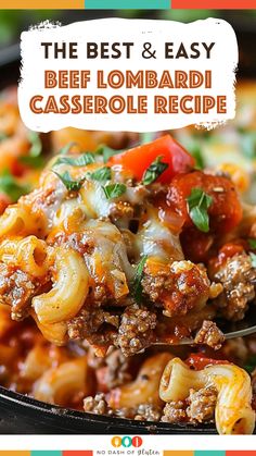 the best and easy beef lombari casserole recipe is in a skillet