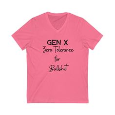 Gen X Graphic Tee, Women's Tee, Short Sleeve T-shirt, Women's Gen X Tee, Graphic T-shirt, Gen X Funny t-shirt, great gift for her, this soft jersey tee is comfortable enough to wear all day long.  .: 100% Airlume combed and ring-spun cotton (fiber content may vary for different colors) .: Light fabric (4.2 oz/yd² (142 g/m .: Retail fit Pink V-neck T-shirt With Letter Print, Graphic Tee V-neck Streetwear T-shirt, V-neck Graphic Tee For Streetwear, Retro Tops, Comfort Colors Tee, T Shirt Funny, Jersey Tee, Funny Tees, Funny T