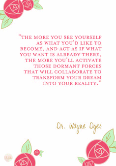 a quote from dr wayne dyer about how to use the power of positiveness in your life