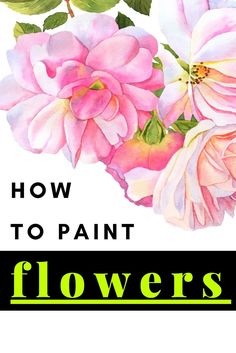 how to paint flowers with watercolors