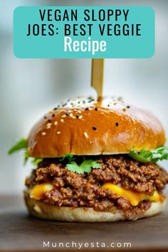 a sloppy joe's burger with the title vegan sloppy joes best veggie recipe