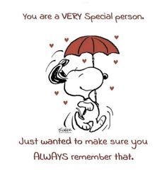 a cartoon character holding an umbrella with the words, you are very special person just wanted to make sure you always remember that