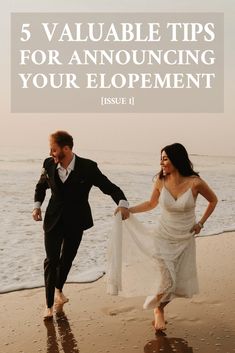 a bride and groom walking on the beach with text overlay that reads, 5 valuable tips for announcing your elopement