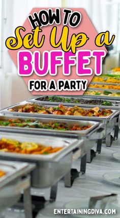 how to set up a buffet for a party with text overlay that reads, how to set up a buffet buffet for a party