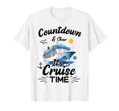 a cruise ship that says, i'm cruising it's cruise time t - shirt