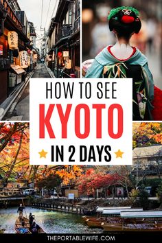 an image with the words how to see kyoto in 2 days on it and photos of people walking around