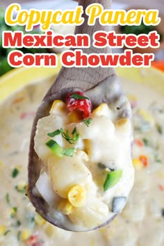 a spoon full of mexican street corn chowder with text overlay that reads copycat panera mexican street corn chowder