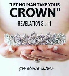 a woman holding a tiara with the words let no man take your crown revolution 3 11