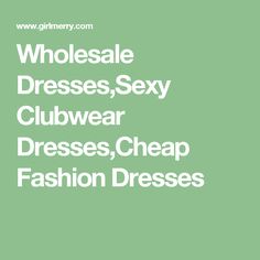 Wholesale Dresses,Sexy Clubwear Dresses,Cheap Fashion Dresses Clubwear Plus Size, Cheap Fashion Dresses, Dresses Cheap, Beauty And Lifestyle, Cheap Fashion, Cheap Dresses, Womens Fashion Casual