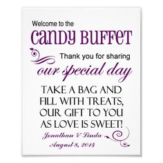 a sign that says, welcome to the candy buffet thank you for sharing our special day