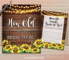 a sunflower bridal to be sign with lights on the side and a note that says how old was the bride - to - be?