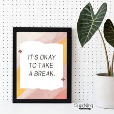 Printable Wall Decor: It's Okay to Take a Break, 16x20 Digital Art Print, Inspirational Quote Prints, Boho Wall Accents, Gallery Wall Ideas - Etsy