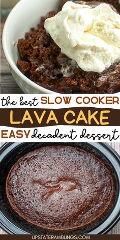 the best slow cooker lava cake recipe is easy to make and it's so delicious