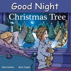 good night christmas tree by adam gambole and mark troppke, illustrated by the children's book store