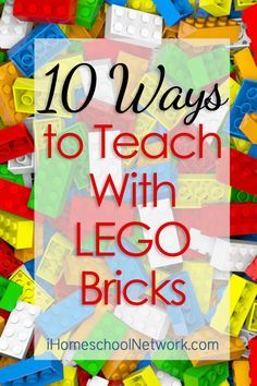 the words 10 ways to teach with lego bricks in front of a pile of colorful legos