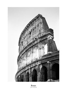 black and white photograph of the roman colossion in rome, italy with text overlay