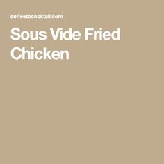 the words sous wide fried chicken are in white letters on a tan background with an orange and