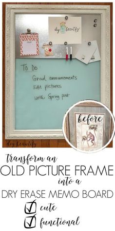 an old picture frame is transformed into a dry erase memo board