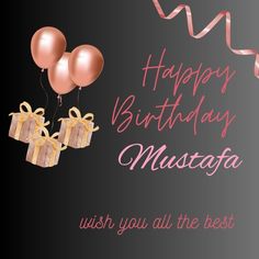 a happy birthday message with balloons and gift boxes for masafa, wish you all the best