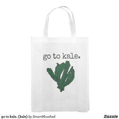 go to kale. (kale) Kale Kale, Kale