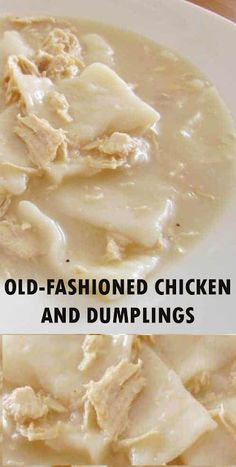 an old - fashioned chicken and dumplings recipe is shown on a white plate with text overlay