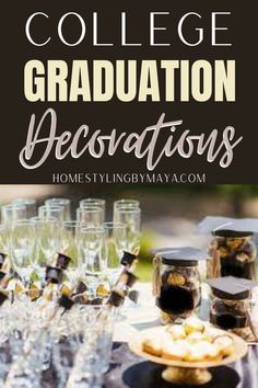 an image of graduation decorations with text overlay that reads college graduation decorations home style