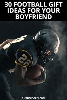 a football player holding a ball with the words 30 football gift ideas for your boyfriend