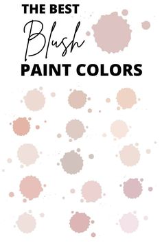 the best blush paint colors for your home or office, including pinks and browns