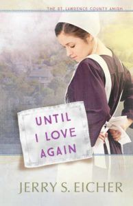 there is a book cover with the title until i love again, written by jerry s eicher