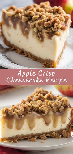 an apple crispet cheesecake recipe on a white plate