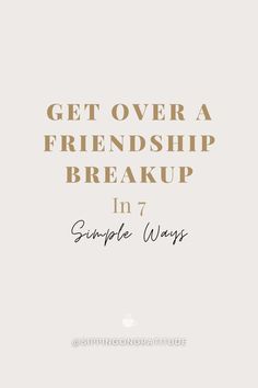 how to get over a friendship breakup