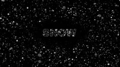 the word snow written in white on a black background