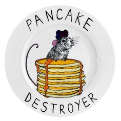 a plate with a drawing of a mouse sitting on top of pancakes that says pancake destroyer