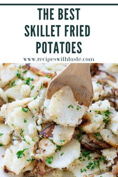 the best skillet fried potatoes with parsley on top and text overlay that reads, the best skillet fried potatoes