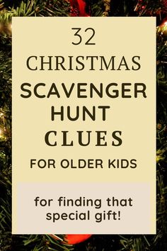 a christmas tree with the words 22 christmas scavenger hunt clues for older kids