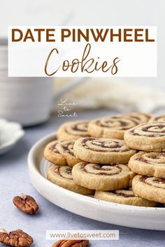 a plate full of chocolate chip cookies with pecans on the side and text overlay that reads date pinwheel cookies