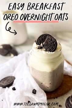 an oreo cookie in a jar with the words easy breakfast oreo overnight oats