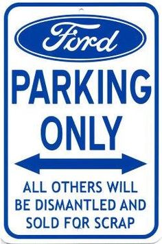 ford parking only sign with an arrow pointing to the right