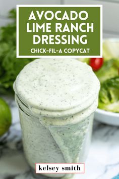 Jar overflowing with avocado lime ranch dressing. Chick Fil A Avacodo Lime Ranch Dressing, Lime Ranch Dressing Recipe, Avocado Lime Ranch Dressing Recipe, Power Salads, Avocado Lime Ranch, Avocado Ranch Dressing Recipe, Avocado Lime Ranch Dressing, Avocado Dressing Recipe, Lime Salad Dressing