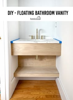 a bathroom vanity with the words diy floating bathroom vanity on it's side