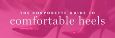 link goes to internal Corporette page with all of our best tips on comfortable heels - guide for women professionals Maternity Suits, Interview Suits, Petite Suits, Women Lawyer, Plus Size Suits, Women's Suits, Work Jeans, Womens Business Casual, Square Neck Top