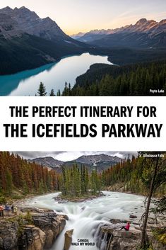 the perfect itinerary for the icefields parkway in british columbia, canada with text overlay