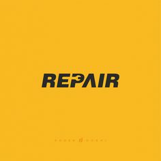 the word repair written in black on a yellow background