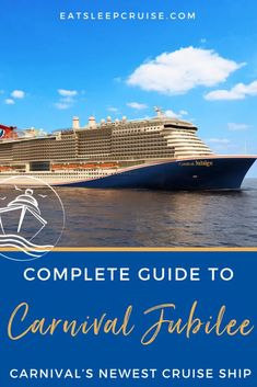 a cruise ship with the words complete guide to carnival jubilee on it